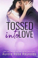 Tossed Into Love