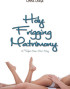 Holy Frigging Matrimony: A Tangled Series Short Story