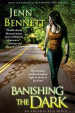 Banishing the Dark