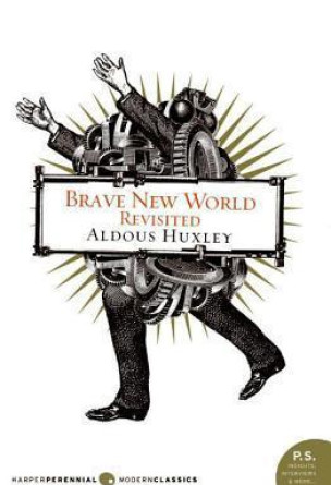 Brave New World Revisited