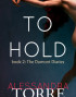 To Hold