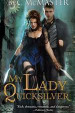 My Lady Quicksilver