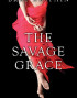 The Savage Grace