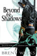 Beyond the Shadows