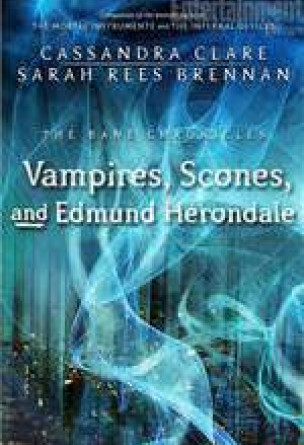 Vampires, Scones, and Edmund Herondale