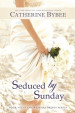 Seduced by Sunday