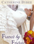 Fiancé by Friday