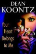 Your Heart Belongs to Me
