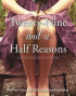 Twenty-Nine and a Half Reasons