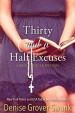 Thirty and a Half Excuses