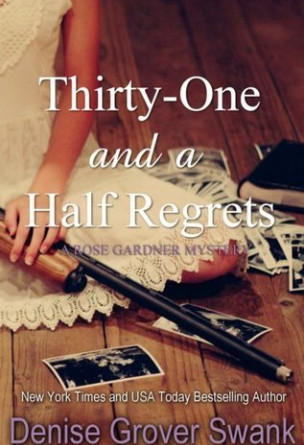 Thirty-One and a Half Regrets