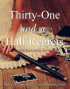 Thirty-One and a Half Regrets