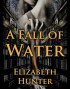 A Fall of Water