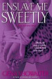 Enslave Me Sweetly