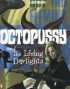 Octopussy & the Living Daylights