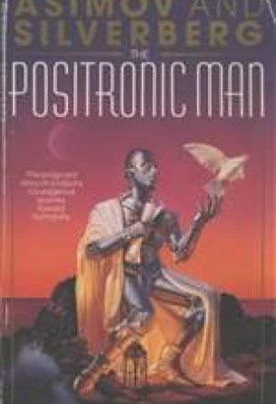 The Positronic Man