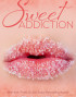 Sweet Addiction