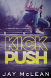 Kick, Push