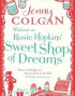 Welcome to Rosie Hopkins' Sweet Shop of Dreams