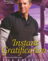 Instant Gratification