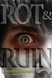 Rot and Ruin