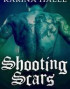 Shooting Scars