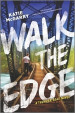 Walk the Edge