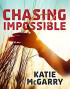 Chasing Impossible