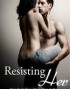 Resisting Her