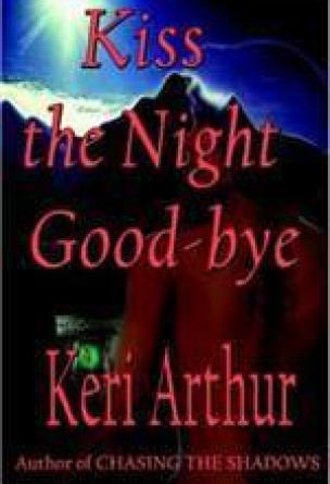 Kiss The Night Goodbye