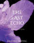 The Last Echo