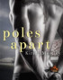 Poles Apart