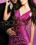 The Trouble with Love