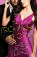 The Trouble with Love
