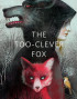 The Too-Clever Fox