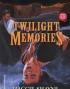 Twilight Memories