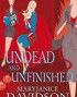 Undead and Unfinished