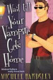 Wait Till Your Vampire Gets Home