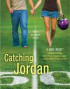 Catching Jordan