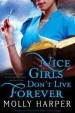 Nice Girls Don't Live Forever