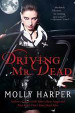 Driving Mr. Dead