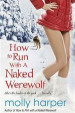 How to Run with a Naked Werewolf