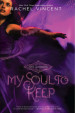 My Soul to Keep