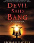 Devil Said Bang