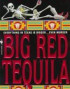 Big Red Tequila