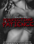 Perfecting Patience