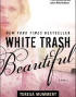 White Trash Beautiful