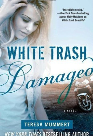 White Trash Damaged