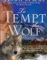 To Tempt the Wolf