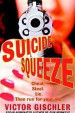 Suicide Squeeze